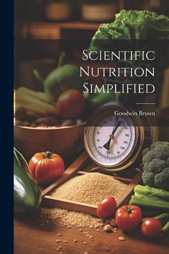 Cover image for Scientific Nutrition Simplified