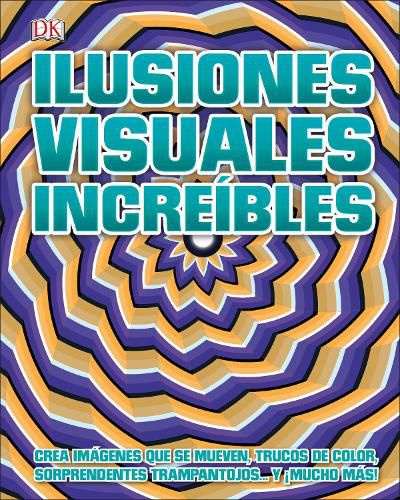 Cover image for Ilusiones visuales increibles
