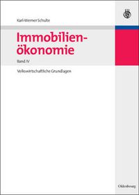 Cover image for Immobilienoekonomie: Band IV: Volkswirtschaftliche Grundlagen