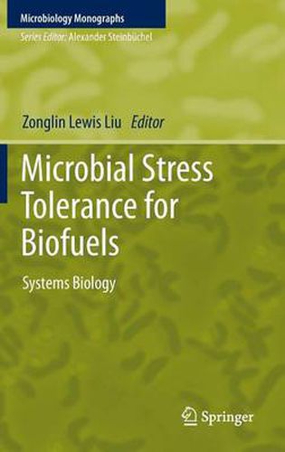Cover image for Microbial Stress Tolerance for Biofuels: Systems Biology