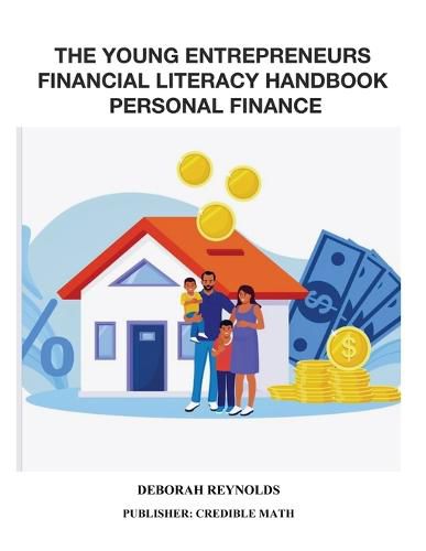 Cover image for The Young Entrepreneurs Financial Literacy Handbook Personal Finance