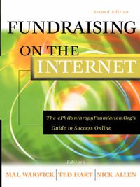 Cover image for Fundraising on the Internet: the Ephilanthropy Foundation Organizations Guide to Success Online