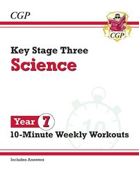 Cover image for New KS3 Year 7 Science 10-Minute Weekly Workouts (includes answers)