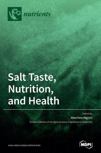 Cover image for Salt Taste, Nutrition, and Health