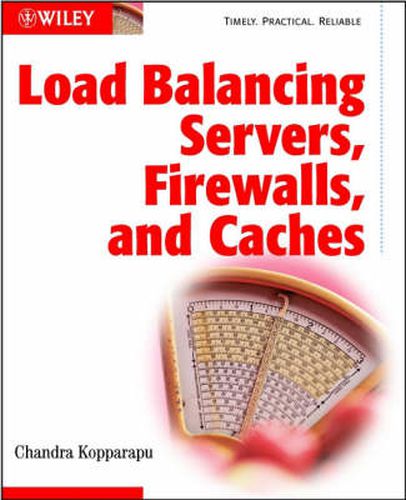 Load Balancing Servers, Fire Walls and Caches