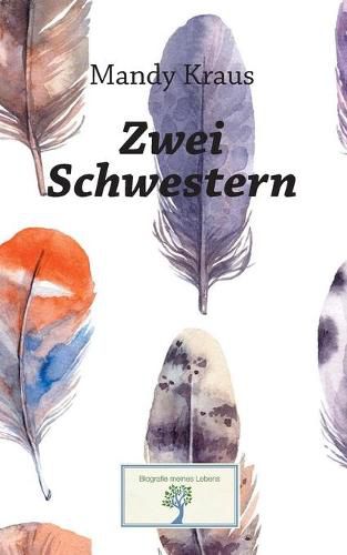 Cover image for Zwei Schwestern: Die Geschichte eines Missbrauchs