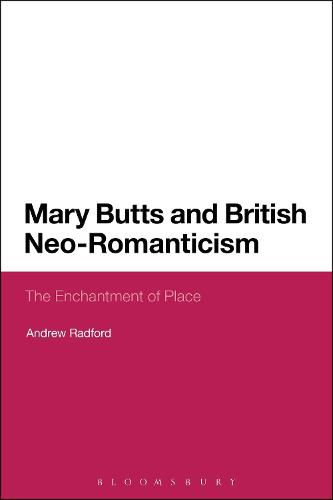 Mary Butts and British Neo-Romanticism: The Enchantment of Place