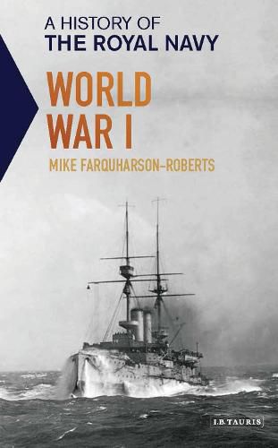 Cover image for A History of the Royal Navy: World War I