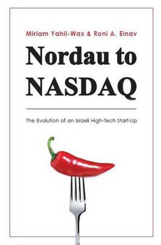 Cover image for Nordau to NASDAQ: The Evolution of an Israeli High-Tech Start-Up