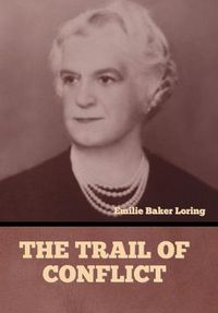 Cover image for The Trail of Conflict