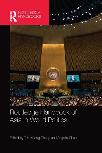 Cover image for Routledge Handbook of Asia in World Politics