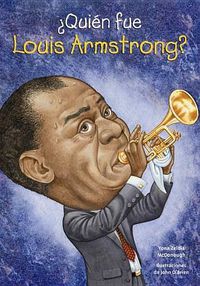 Cover image for Quien Fue Louis Armstrong?