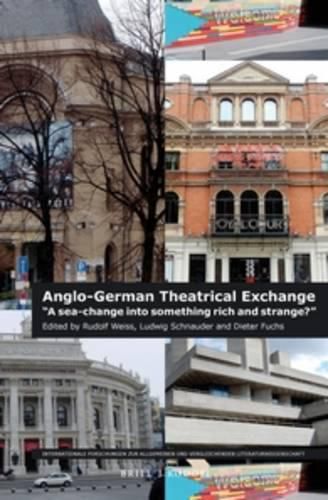 Cover image for Anglo-German Theatrical Exchange: A sea-change into something rich and strange?