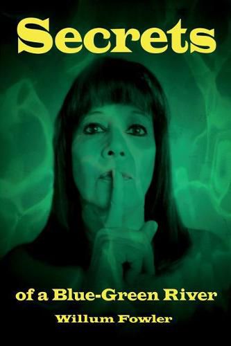 Cover image for Secrets of a Blue-Green River