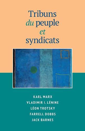 Tribuns Du Peuple Et Syndicats