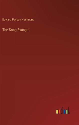 The Song Evangel