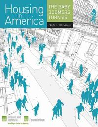 Cover image for Housing in America: The Baby Boomers Turn 65