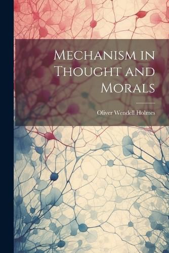 Cover image for Mechanism in Thought and Morals