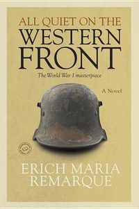 Cover image for All Quiet on the Western Front: A Novel