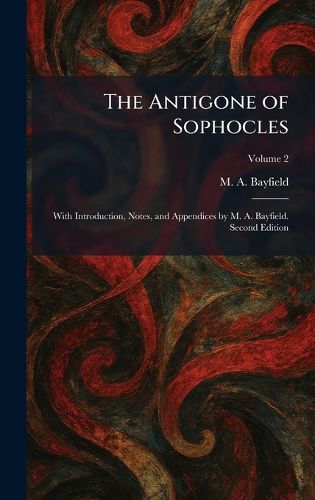 Cover image for The Antigone of Sophocles