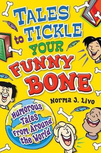 Cover image for Tales to Tickle Your Funny Bone: Humorous Tales from Around the World