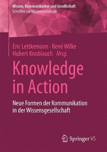 Cover image for Knowledge in Action: Neue Formen der Kommunikation in der Wissensgesellschaft