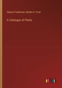 Cover image for A Catalogue of Plants