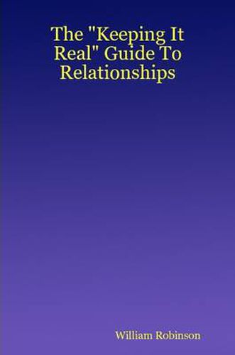 Cover image for The Keeping It Real  Guide To Relationships