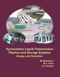 Cover image for Hydrocarbon Liquid Transmission Pipeline and Storage Systems: Design and Operation