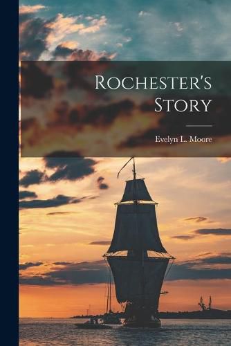 Cover image for Rochester's Story