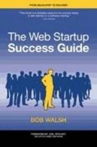 Cover image for The Web Startup Success Guide