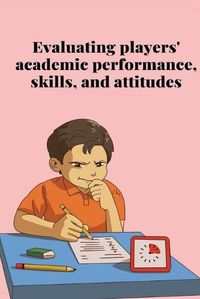 Cover image for Evaluating players' academic performance, skills, and attitudes