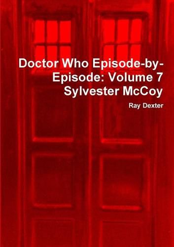 Cover image for Doctor Who Episode-by-Episode: Volume 7 Sylvester Mccoy