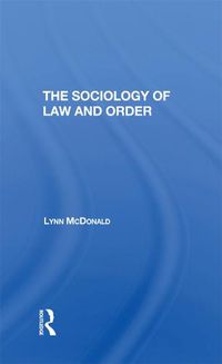 Cover image for The Sociology of Law and Order