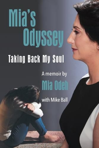 Cover image for Mia's Odyssey: Taking Back My Soul