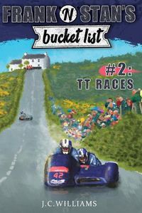 Cover image for Frank 'n' Stan's Bucket List #2 TT Races