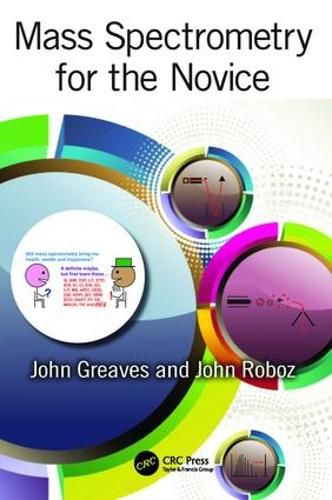 Cover image for Mass Spectrometry for the Novice