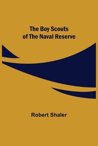 Cover image for The Boy Scouts of the Naval Reserve