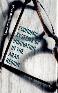 Cover image for Economic Systems of Innovation in the Arab Region