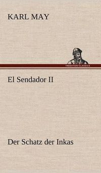 Cover image for El Sendador II (Der Schatz Der Inkas)