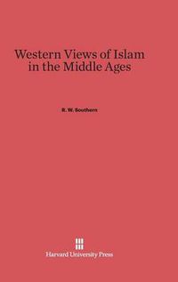 Cover image for Western Views of Islam in the Middle Ages