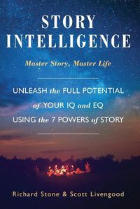 Cover image for Story Intelligence: Master Story, Master Life