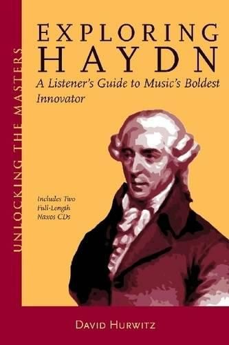 Cover image for Exploring Haydn: A Listener's Guide to Music's Boldest Innovator