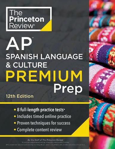 Cover image for Princeton Review AP Spanish Language & Culture Premium Prep, 12th Edition