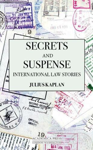 Cover image for Secrets and Suspense: International Law Stories