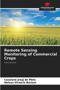 Cover image for Remote Sensing Monitoring of Commercial Crops