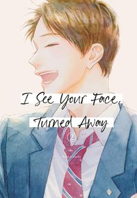 Cover image for I See Your Face, Turned Away 2