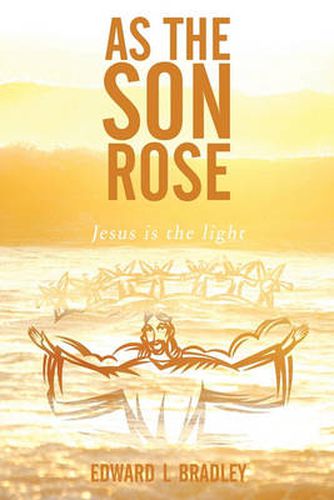 Cover image for As the Son Rose