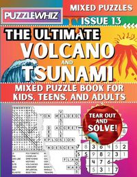 Cover image for The Ultimate Volcano and Tsunami Mixed Puzzle Book for Kids, Teens, and Adults