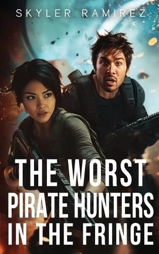 Cover image for The Worst Pirate Hunters in the Fringe